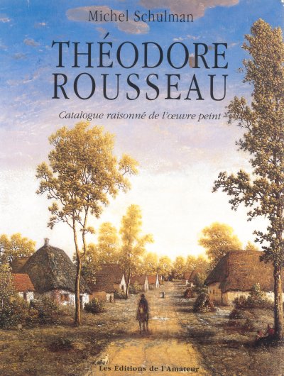 Catalogue raisonné Théodore Rousseau, oeuvre peint