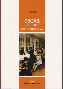 Degas, un hiver en Louisiane